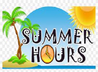 Summer Office Hours begin June 5, 2023 to Friday, July 28, 2023